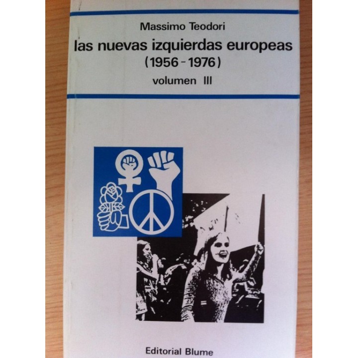 Las Nuevas Izquierdas Europeas (1956-1976). Volumen I